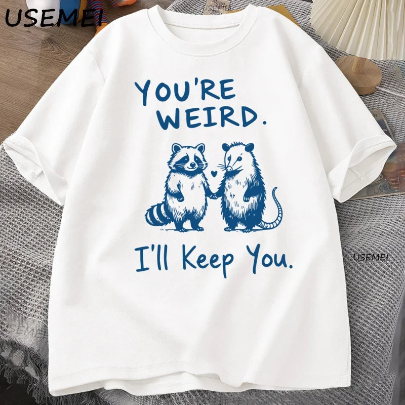 You're Weird, I'll Keep You — Raccoon Vintage Meme Graphic Tee - Neon Districts