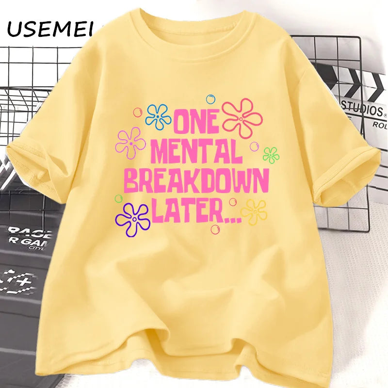 One Mental Breakdown Later — Humor Streetwear Graphic Tee - Neon Districts
