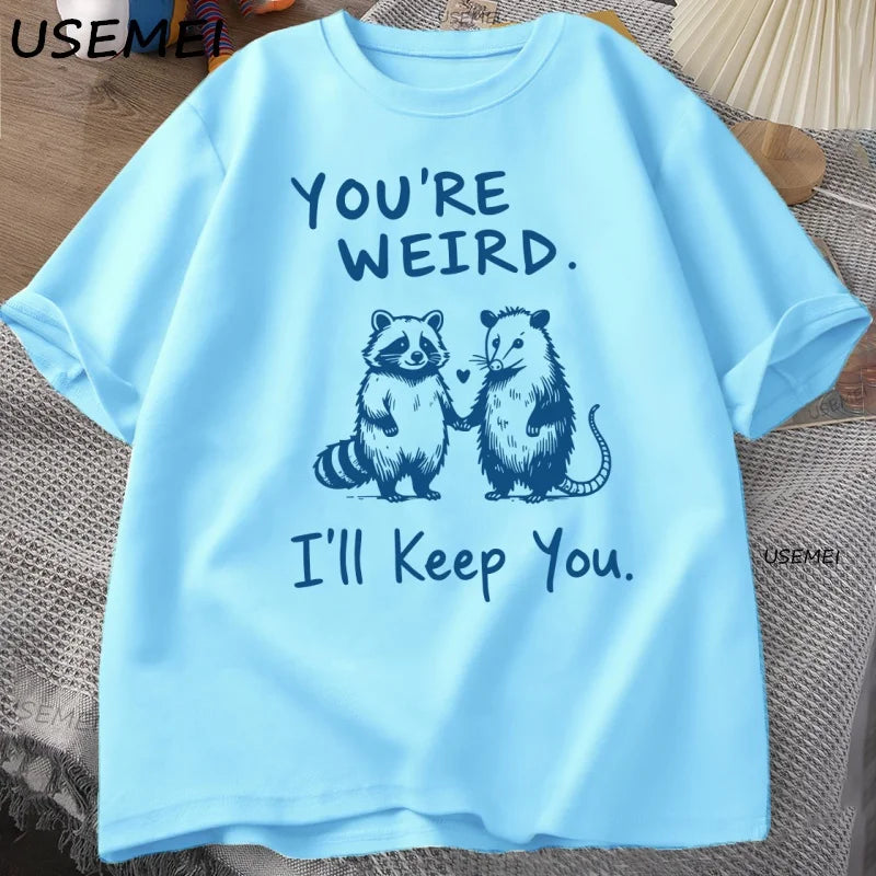 You're Weird, I'll Keep You — Raccoon Vintage Meme Graphic Tee - Neon Districts