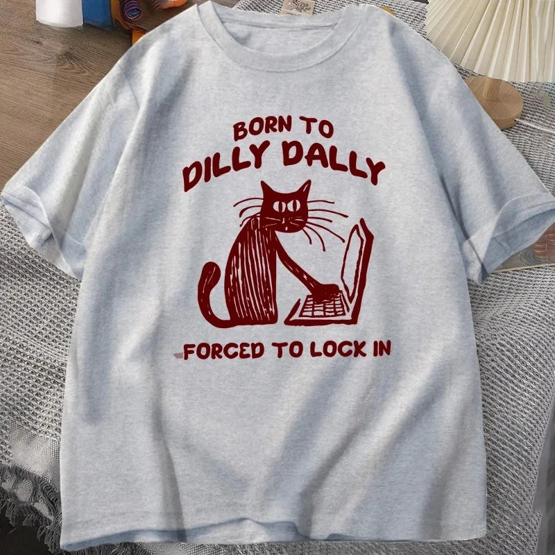 Born to Dilly Dally, Forced to Lock In — Cat Work Meme Women's Tee - Neon Districts