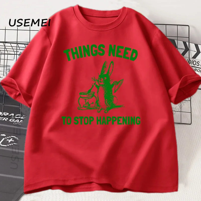 Things Need to Stop — Trending Rabbit Meme Graphic Tee - Neon Districts
