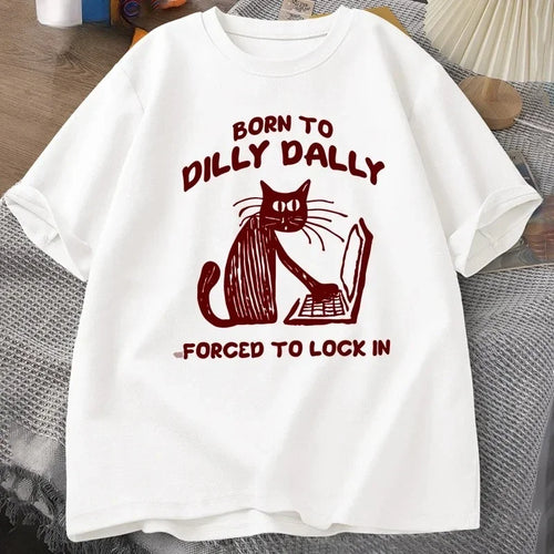 Born to Dilly Dally, Forced to Lock In — Cat Work Meme Women's Tee - Neon Districts
