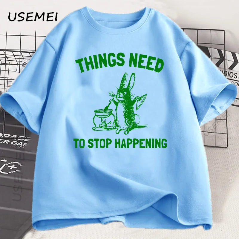 Things Need to Stop — Trending Rabbit Meme Graphic Tee - Neon Districts