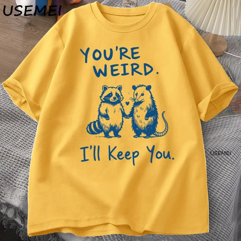 You're Weird, I'll Keep You — Raccoon Vintage Meme Graphic Tee - Neon Districts
