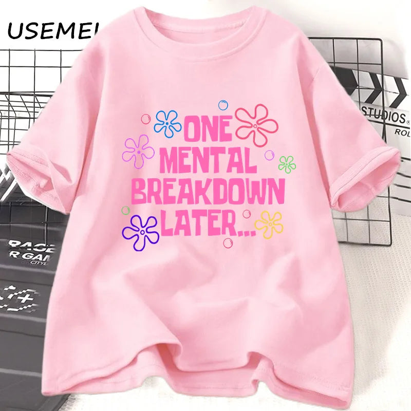 One Mental Breakdown Later — Humor Streetwear Graphic Tee - Neon Districts