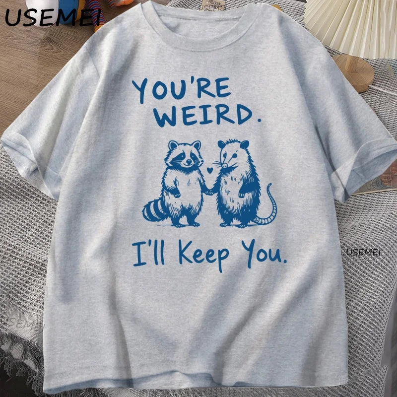You're Weird, I'll Keep You — Raccoon Vintage Meme Graphic Tee - Neon Districts