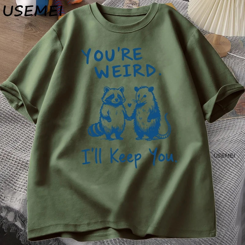 You're Weird, I'll Keep You — Raccoon Vintage Meme Graphic Tee - Neon Districts