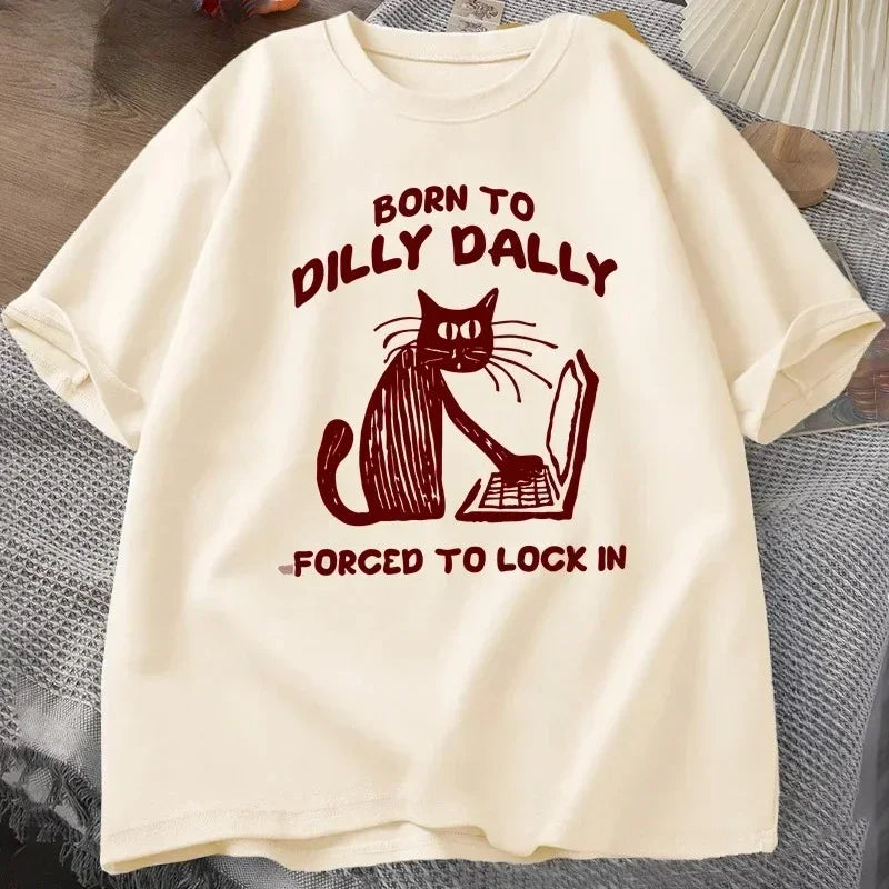 Born to Dilly Dally, Forced to Lock In — Cat Work Meme Women's Tee - Neon Districts