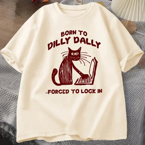 Born to Dilly Dally, Forced to Lock In — Cat Work Meme Women's Tee - Neon Districts