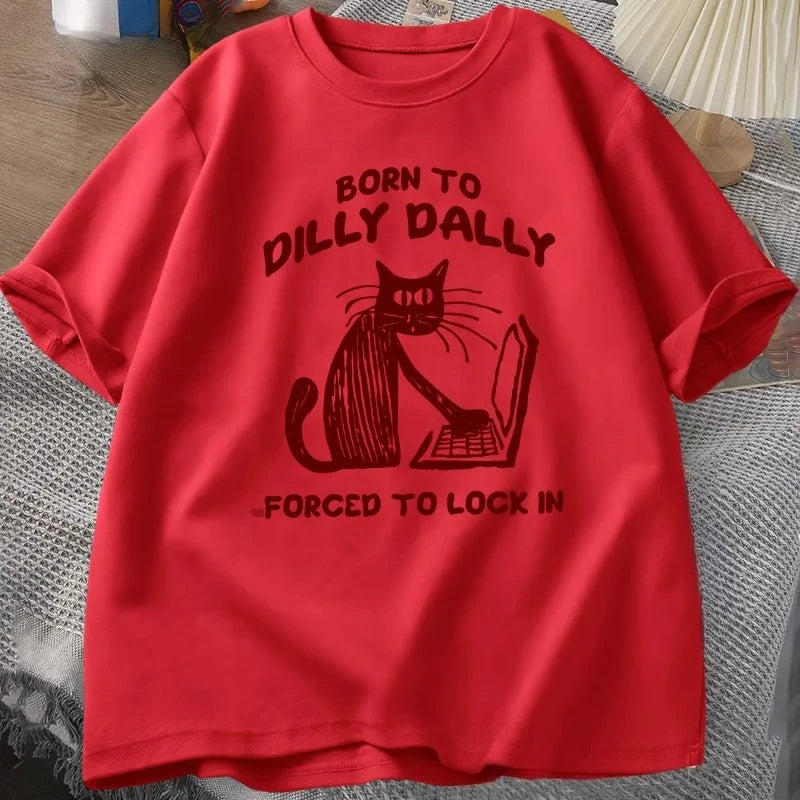 Born to Dilly Dally, Forced to Lock In — Cat Work Meme Women's Tee - Neon Districts