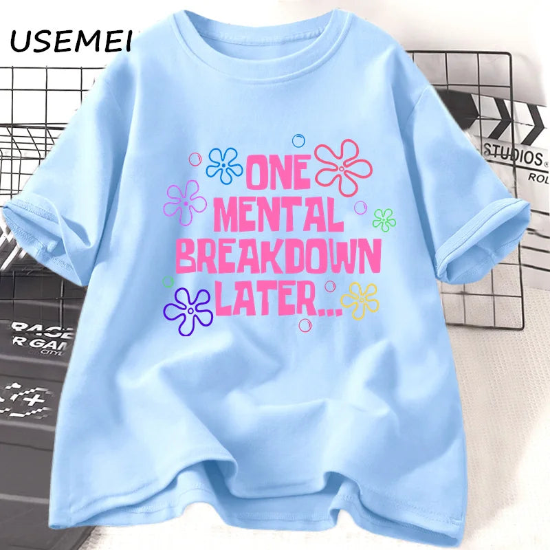 One Mental Breakdown Later — Humor Streetwear Graphic Tee - Neon Districts